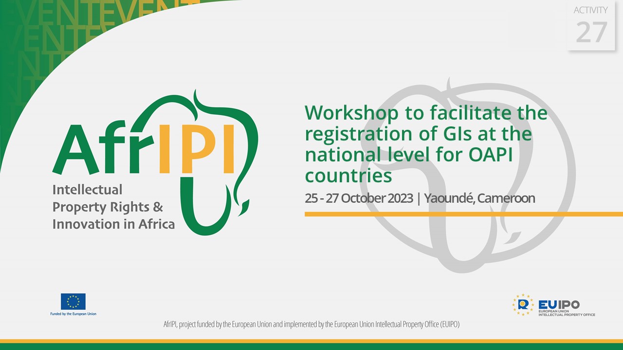 Workshop to facilitate the registration of GIs at the national level for OAPI countries