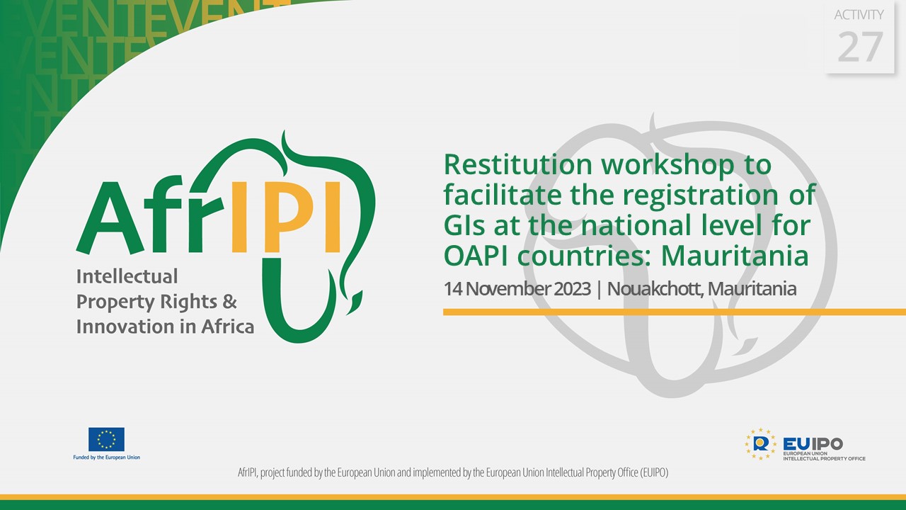 Restitution workshop to facilitate the registration of GIs at the national level for OAPI countries: Mauritania 