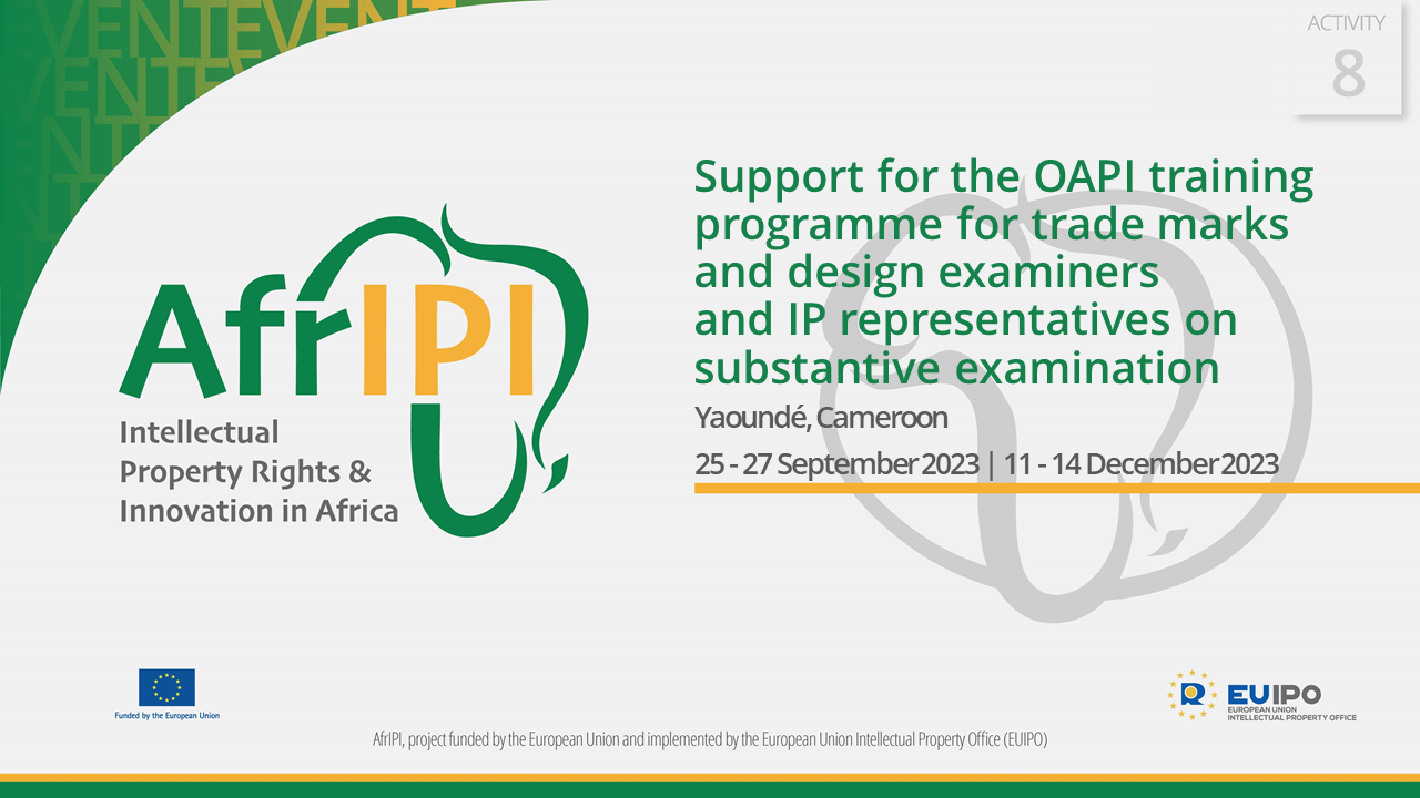 Support for the OAPI training programme for trade marks and design examiners and IP representatives on substantive examination