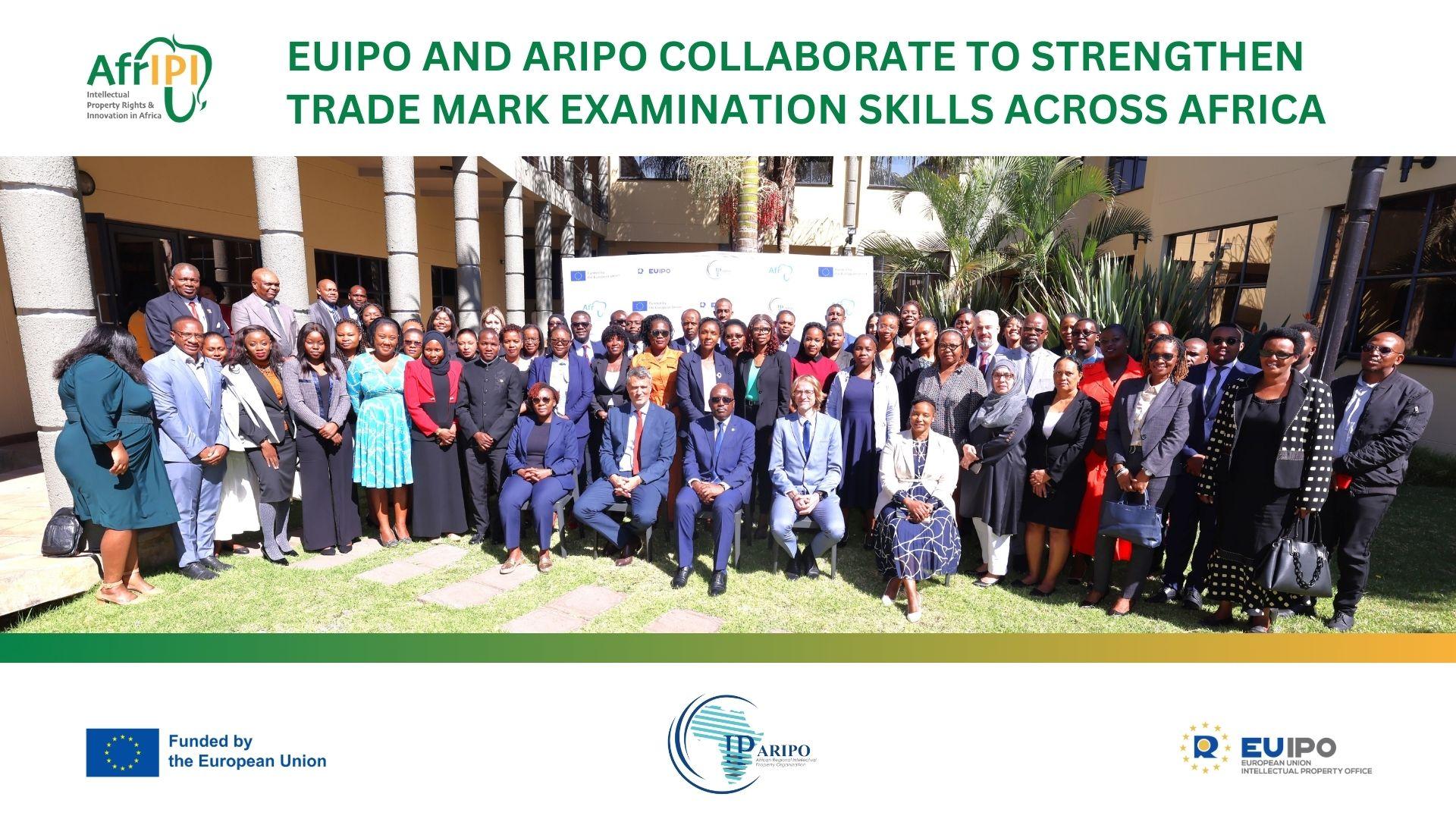 EUIPO and ARIPO Collaborate to Strengthen Trade Mark Examination Skills Across Africa